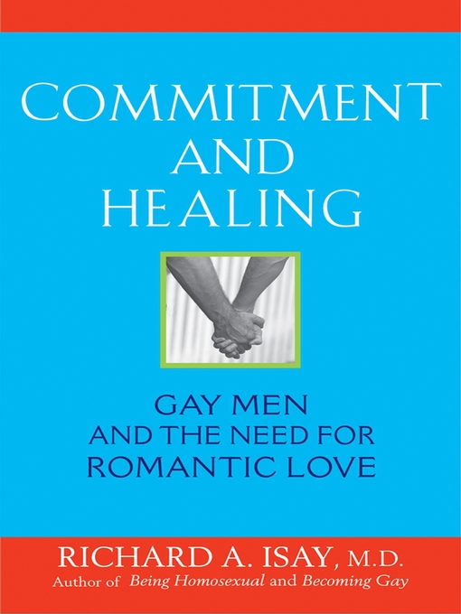 Title details for Commitment and Healing by Richard A. Isay, M.D. - Available